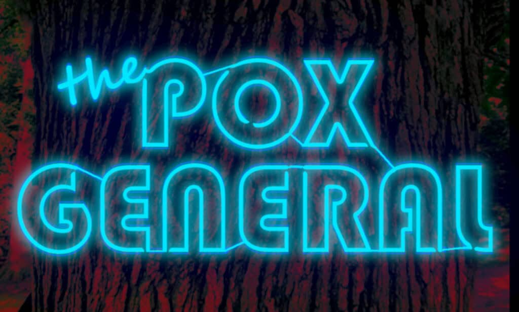 electric blue neon sign that says "the Pox General" on an oak trunk background that has been filtered red