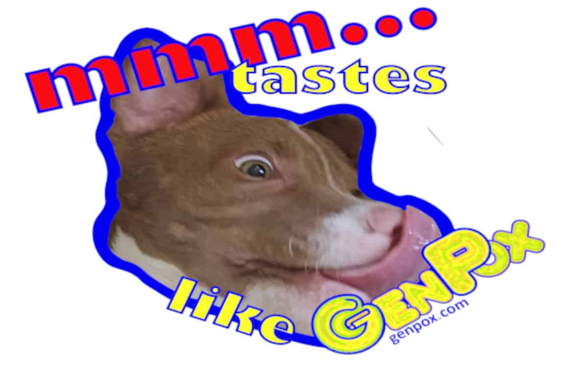 the words "mmm...tastes like" and the picture of a puppy face frantically licking the word "GenPox"